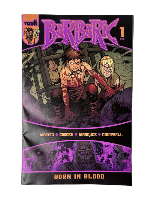 Barbaric: Born in Blood #1 - Vault Comics, A New Era of Barbaric Begins — Moreci, Gooden & Duke Cover (Single Issue)
