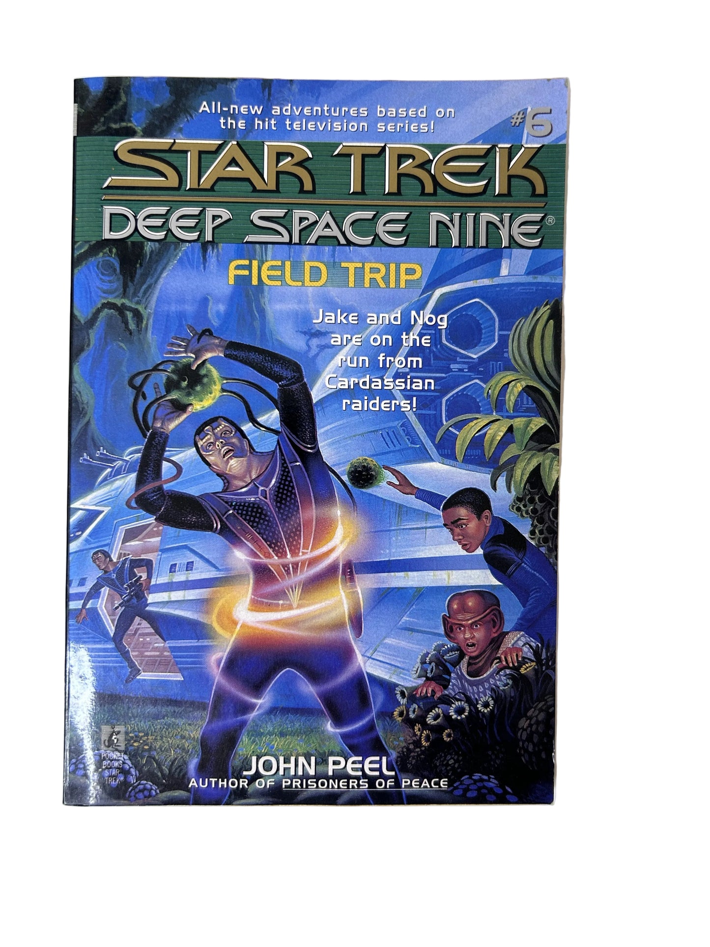 Star Trek: Deep Space Nine #6 — Field Trip | John Peel / Pocket Books (1995) | Jake & Nog vs. Cardassian Raiders