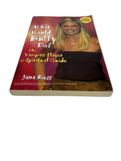 What Would Buffy Do? The Vampire Slayer as Spiritual Guide — Paperback | Jana Riess / Jossey-Bass / Wiley (2004) | Exclusive Eliza Dushku Interview