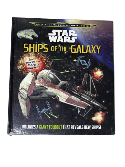 Star Wars: Ships of the Galaxy — Hardcover | Benjamin Harper / Studio Fun / Lucasfilm (2015) | Journey to The Force Awakens | w/ Hex Blueprint Cards