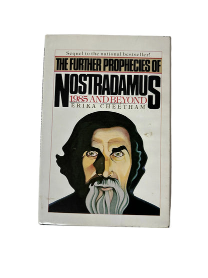 The Further Prophecies of Nostradamus: 1985 and Beyond — Erika Cheetham | Perigee Books / Putnam (1985) | Hardcover