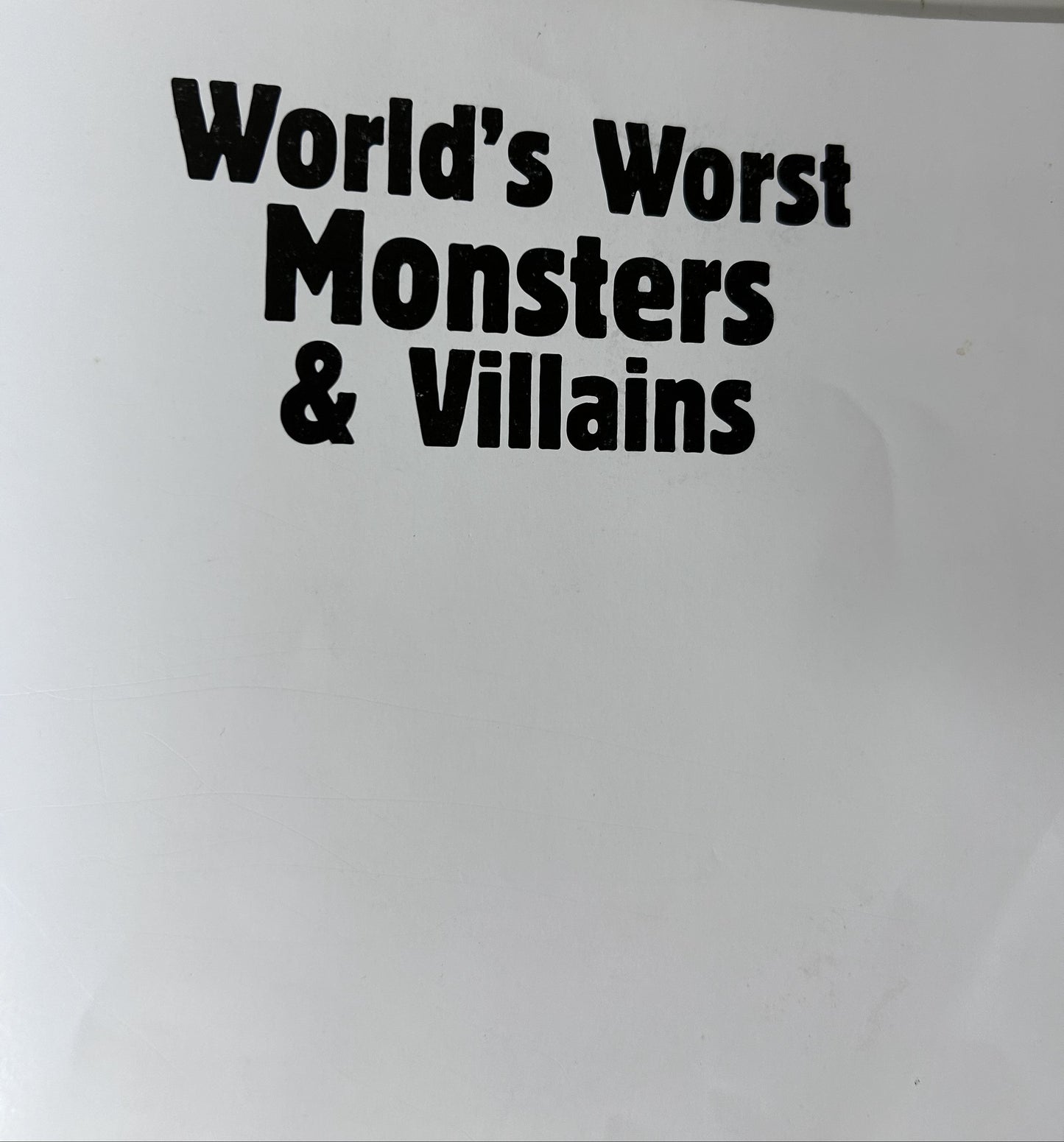 World's Worst Monsters & Villains — Scary Creatures of Myth, Folklore, and Fiction | Scholastic / Amber Books (2012) | Softcover